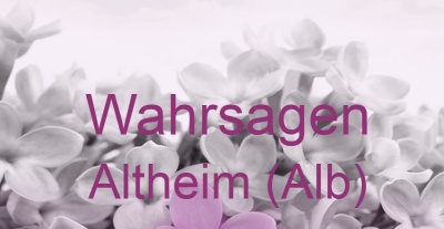 Wahrsagen Altheim (Alb) | Top-Experten für Kartenlegen, Wahrsagen, Hellsehen, Zukunftsdeutung.